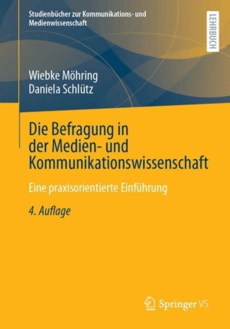 Daniela Schlutz, Wiebke Mohring - Die Befragung in der Medien- und Kommunikationswissenschaft, E-bok