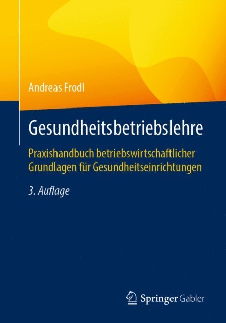 Andreas Frodl - Gesundheitsbetriebslehre, E-bok