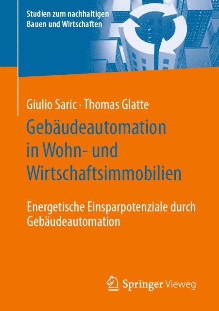 Thomas Glatte, Giulio Saric - Gebäudeautomation in Wohn- und Wirtschaftsimmobilien, E-bok