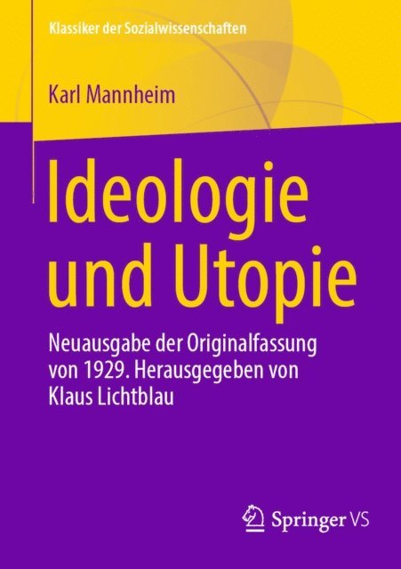 Karl Mannheim, Klaus Lichtblau - Ideologie und Utopie, E-bok