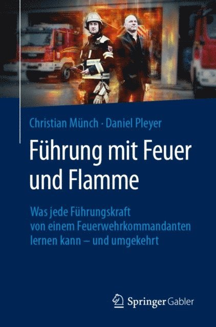 Daniel Pleyer, Christian Munch - Führung mit Feuer und Flamme, E-bok