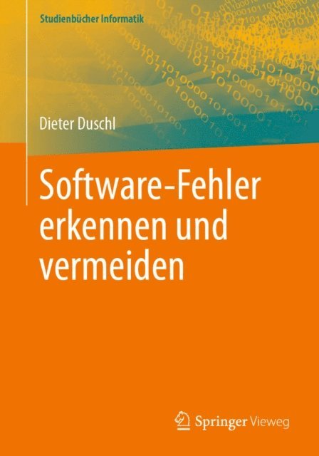 Dieter Duschl - Software-Fehler erkennen und vermeiden, E-bok