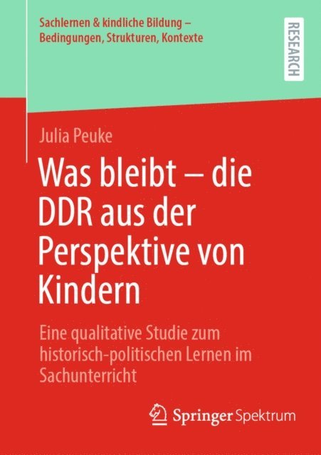 Julia Peuke - Was bleibt - die DDR aus der Perspektive von Kindern, E-bok