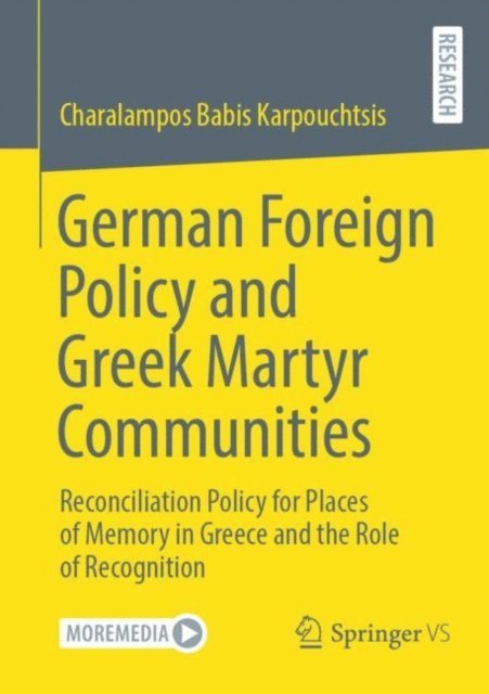 Charalampos Karpouchtsis - German Foreign Policy and Greek Martyr Communities, E-bok
