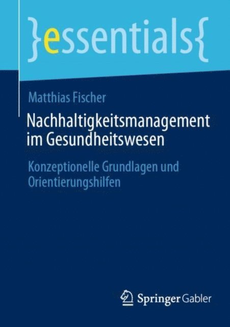Matthias Fischer - Nachhaltigkeitsmanagement im Gesundheitswesen, E-bok