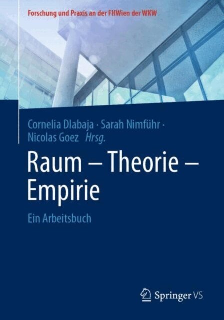 Nicolas Goez, Sarah Nimfuhr, Cornelia Dlabaja - Raum - Theorie - Empirie, E-bok
