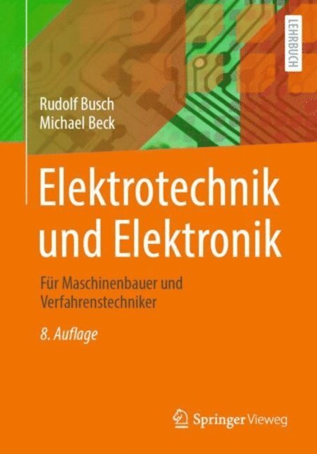 Michael Beck, Rudolf Busch - Elektrotechnik und Elektronik, E-bok. Tillgänglighet: Lägg i varukorg