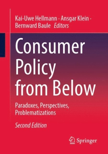 Bernward Baule, Ansgar Klein, Kai-Uwe Hellmann - Consumer Policy from Below, E-bok