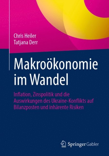 Tatjana Derr, Chris Heiler - Makroökonomie im Wandel, E-bok