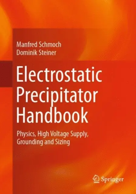 Dominik Steiner, Manfred Schmoch - Electrostatic Precipitator Handbook, E-bok. Tillgänglighet: Lägg i varukorg