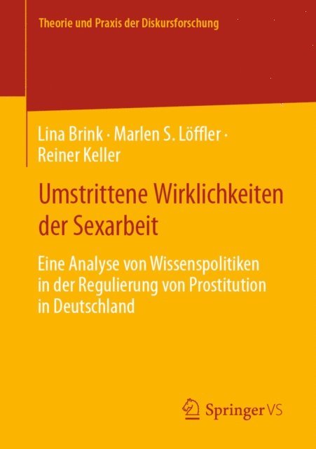 Reiner Keller, Marlen S. Loffler, Lina Brink - Umstrittene Wirklichkeiten der Sexarbeit, E-bok