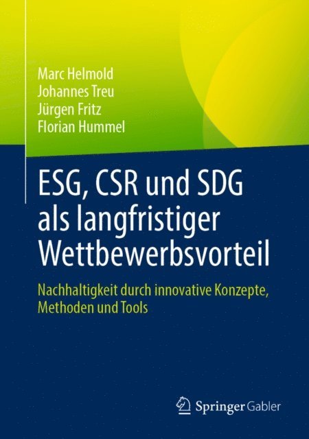Florian Hummel, Jurgen Fritz, Johannes Treu, Marc Helmold - ESG, CSR und SDG als langfristiger Wettbewerbsvorteil, E-bok