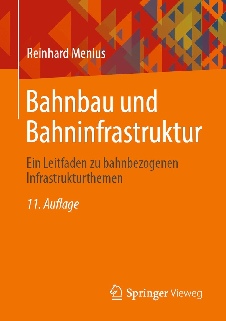 Reinhard Menius - Bahnbau und Bahninfrastruktur, Häftad