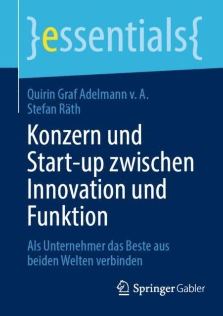 Stefan Rath, Quirin Graf Adelmann v. A. - Konzern und Start-up zwischen Innovation und Funktion, E-bok