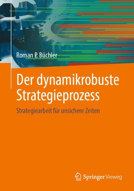 Roman P. Buchler - Der dynamikrobuste Strategieprozess, E-bok