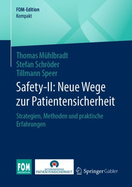 Tillmann Speer, Stefan Schroder, Thomas Muhlbradt - Safety-II: Neue Wege zur Patientensicherheit, E-bok