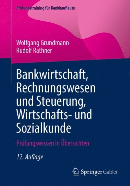 Rudolf Rathner, Wolfgang Grundmann - Bankwirtschaft, Rechnungswesen und Steuerung, Wirtschafts- und Sozialkunde, E-bok