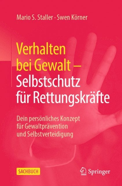 Swen Korner, Mario S. Staller - Verhalten bei Gewalt – Selbstschutz für Rettungskräfte, E-bok