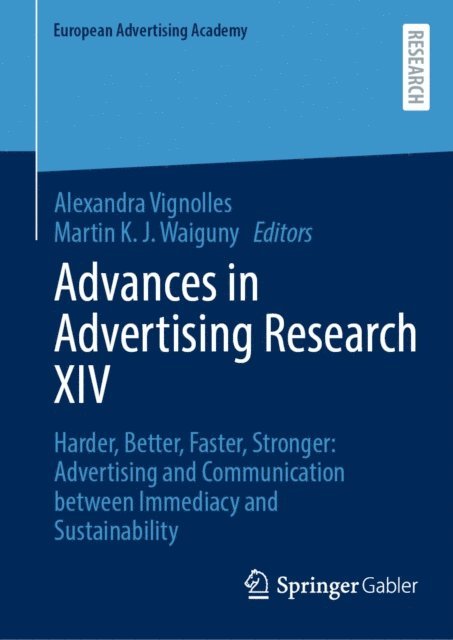 Martin K.J. Waiguny, Alexandra Vignolles - Advances in Advertising Research XIV, E-bok