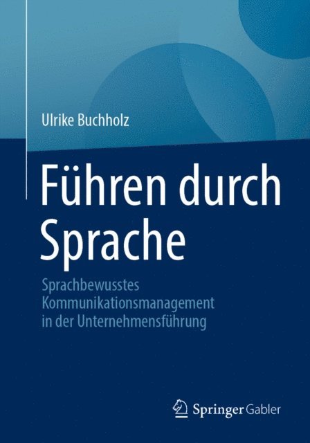 Ulrike Buchholz - Führen durch Sprache, E-bok