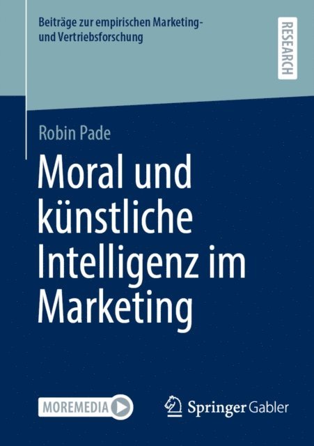 Robin Pade - Moral und künstliche Intelligenz im Marketing, E-bok. Tillgänglighet: Lägg i varukorg