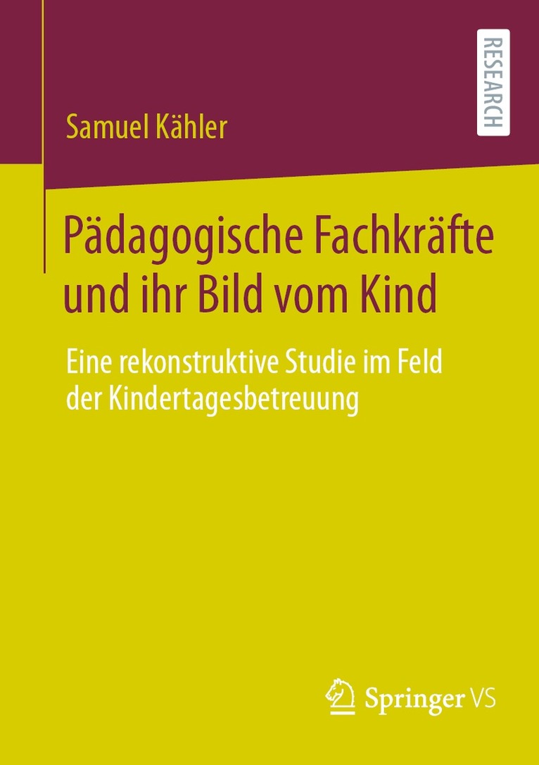 Samuel Kähler - Pädagogische Fachkräfte und ihr Bild vom Kind, Häftad. Tillgänglighet: Lägg i varukorg