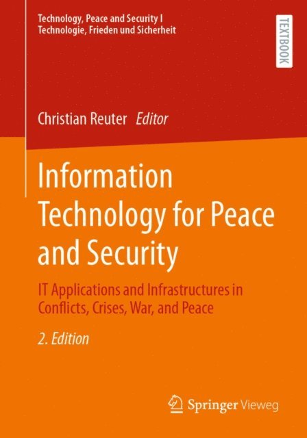 Christian Reuter - Information Technology for Peace and Security, E-bok