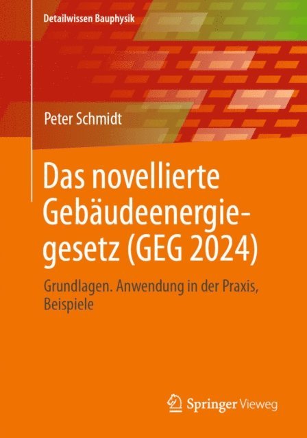 Peter Schmidt - Das novellierte Gebäudeenergiegesetz (GEG 2024), E-bok