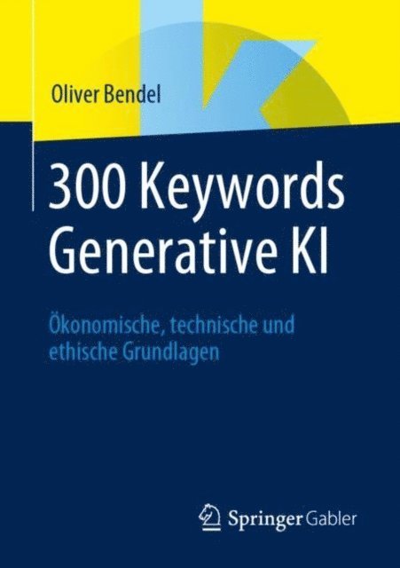 Oliver Bendel - 300 Keywords Generative KI, E-bok