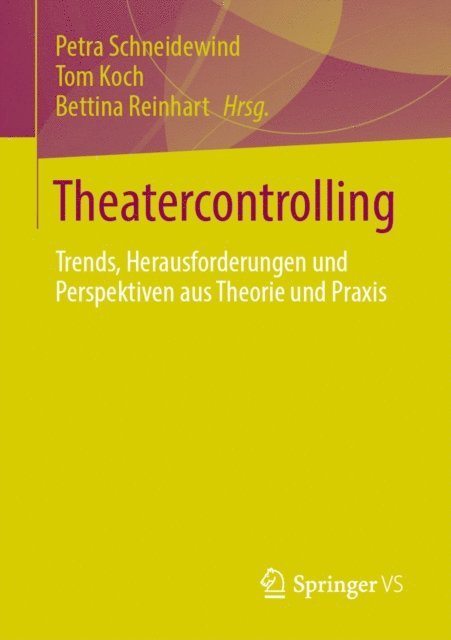 Bettina Reinhart, Tom Koch, Petra Schneidewind - Theatercontrolling, E-bok