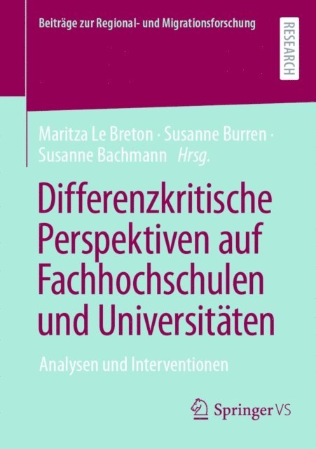 Susanne Bachmann, Susanne Burren, Maritza Le Breton - Differenzkritische Perspektiven auf Fachhochschulen und Universitäten, E-bok