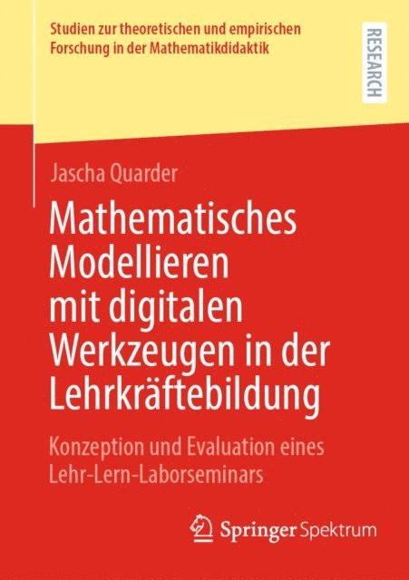 Jascha Quarder - Mathematisches Modellieren mit digitalen Werkzeugen in der Lehrkräftebildung, E-bok