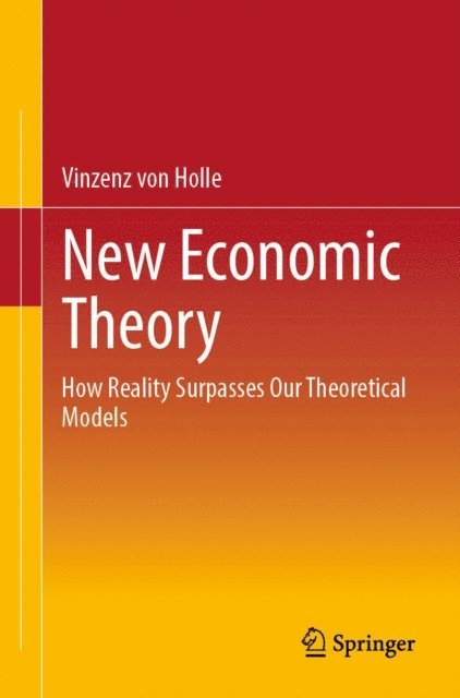Vinzenz von Holle - New Economic Theory, E-bok. Tillgänglighet: Lägg i varukorg