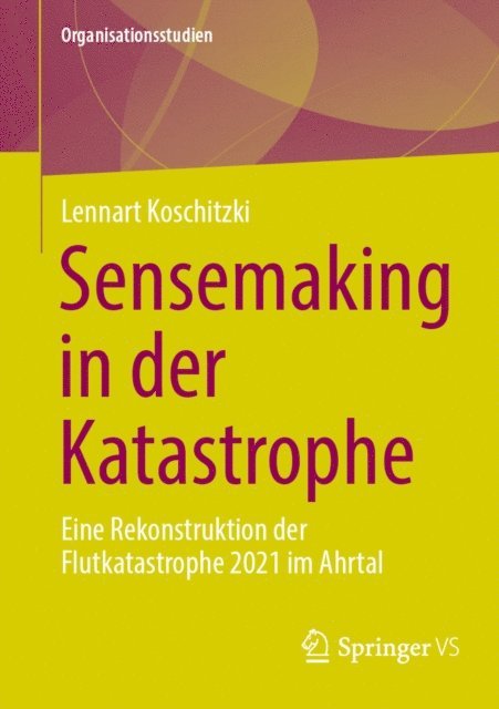 Lennart Koschitzki - Sensemaking in der Katastrophe, E-bok