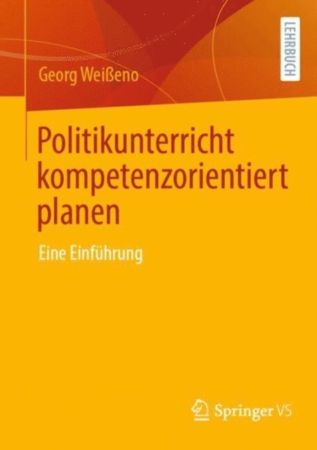 Georg Weieno - Politikunterricht kompetenzorientiert planen, E-bok