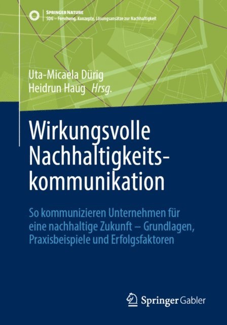 Heidrun Haug, Uta-Micaela Durig - Wirkungsvolle Nachhaltigkeitskommunikation, E-bok