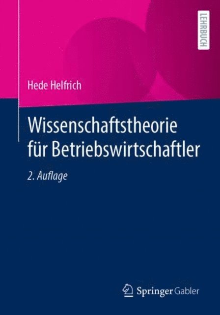 Hede Helfrich - Wissenschaftstheorie für Betriebswirtschaftler, E-bok