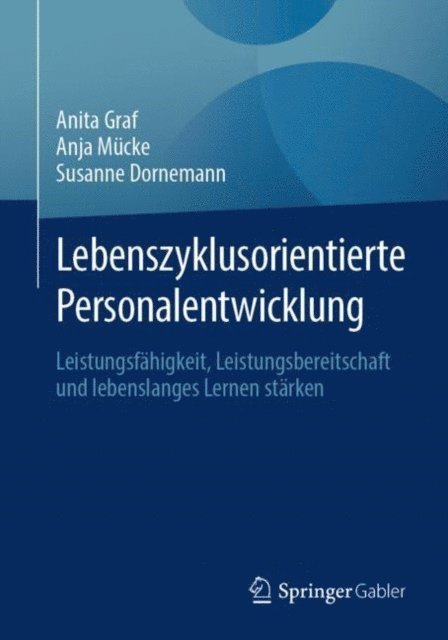 Susanne Dornemann, Anja Mucke, Anita Graf - Lebenszyklusorientierte Personalentwicklung, E-bok