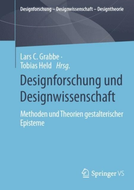 Tobias Held, Lars C. Grabbe - Designforschung und Designwissenschaft, E-bok