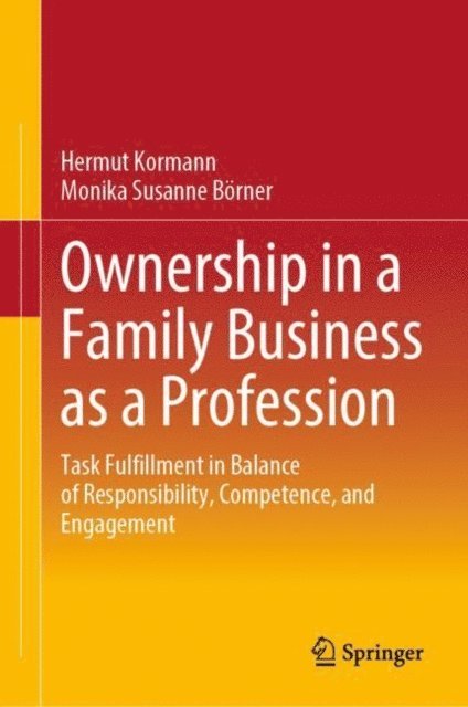 Monika Susanne Borner, Hermut Kormann - Ownership in a Family Business as a Profession, E-bok