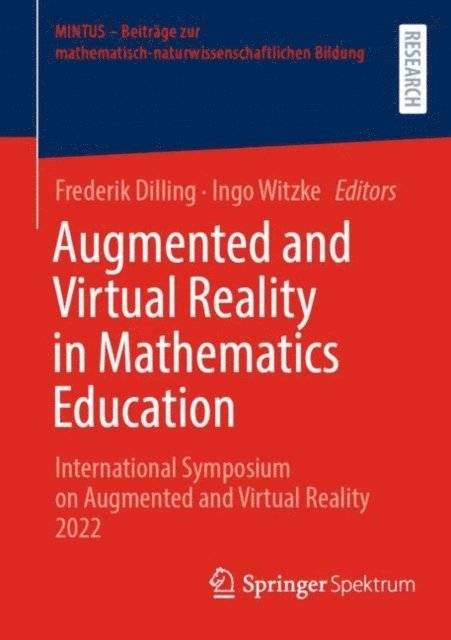 Ingo Witzke, Frederik Dilling - Augmented and Virtual Reality in Mathematics Education, E-bok