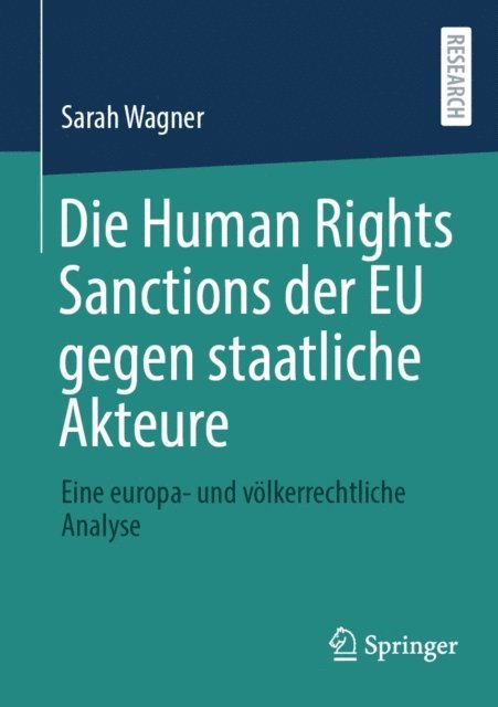 Sarah Wagner - Die Human Rights Sanctions der EU gegen staatliche Akteure, E-bok