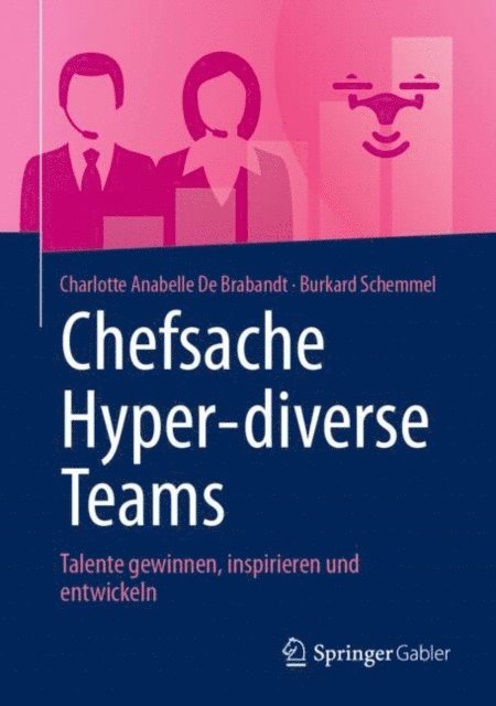 Burkard Schemmel, Charlotte Anabelle De Brabandt - Chefsache Hyper-diverse Teams, E-bok