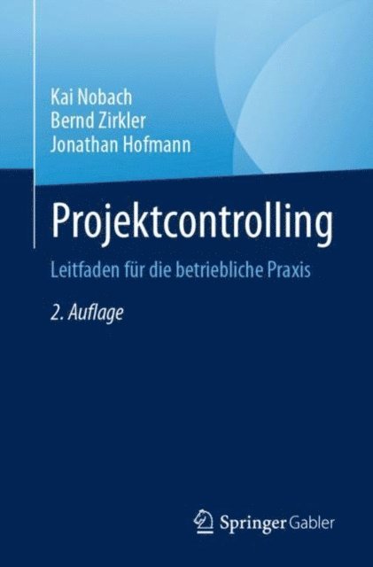 Jonathan Hofmann, Bernd Zirkler, Kai Nobach - Projektcontrolling, E-bok