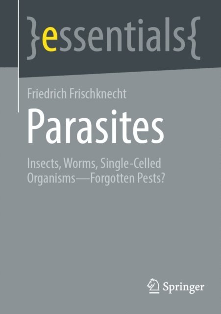 Friedrich Frischknecht - Parasites, E-bok
