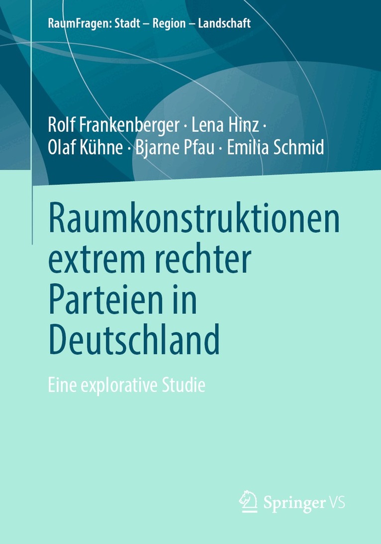 Rolf Frankenberger, Lena Hinz, Olaf Kühne, Bjarne Pfau, Emilia Schmid - Raumkonstruktionen extrem rechter Parteien in Deutschland, Häftad