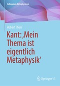 Kant: ?Mein Thema ist eigentlich Metaphysik'