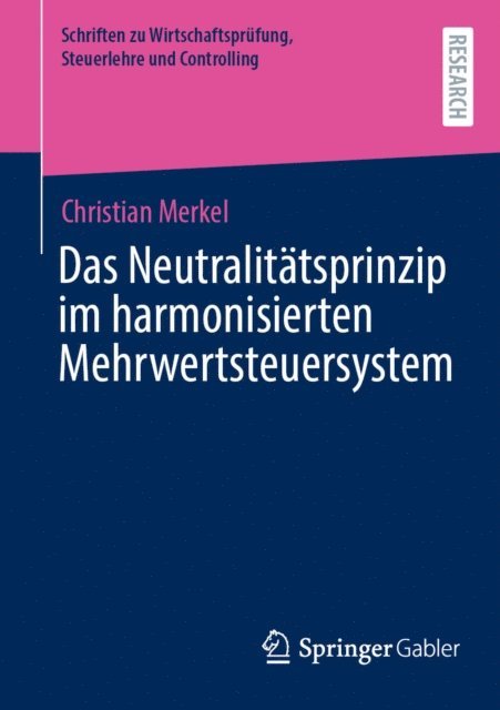 Christian Merkel - Das Neutralitätsprinzip im harmonisierten Mehrwertsteuersystem, E-bok