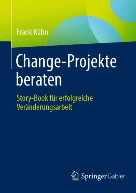 Frank Kuhn - Change-Projekte beraten, E-bok