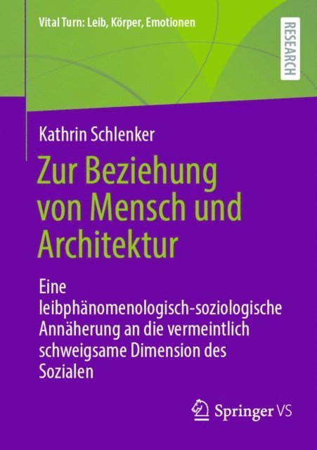 Kathrin Schlenker - Zur Beziehung von Mensch und Architektur, E-bok